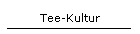 Tee-Kultur