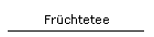 Frchtetee